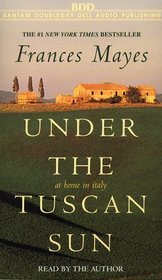 Under the Tuscan Sun: At Home in Italy (Audio Cassette) (Abridged)