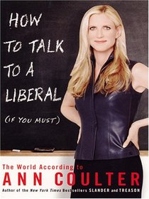 How To Talk To A Liberal