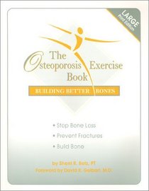 The Osteoporosis Exercise Book : Building Better Bones