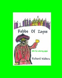 Rebbe of Zayne