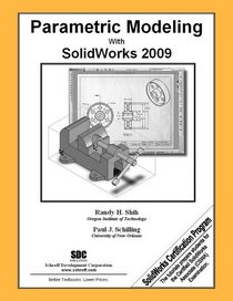 Parametric Modeling with SolidWorks 2009