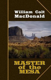 Master of the Mesa (Center Point Western Complete (Large Print))