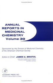 Annual Reports in Medicinal Chemistry (Volume 30) (Annual Reports in Medicinal Chemistry)