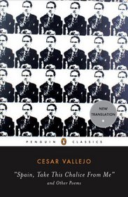 Spain, Take This Chalice from Me and Other Poems (Penguin Classics)