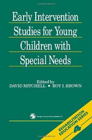 Early Intervention Studies for Young Children With Special Needs (Rehabilitation Education Series)