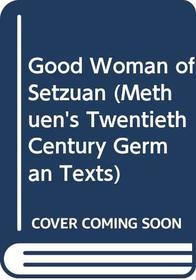 Good Woman of Setzuan (Methuen's Twentieth Century German Texts)