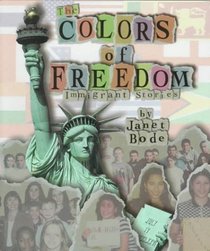Colors of Freedom : Immigrant Stories