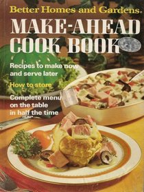 Make-Ahead Cook Book (Better Homes and Gardens)