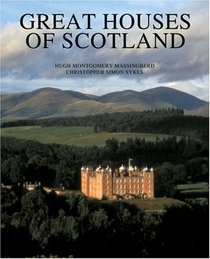 Great Houses of Scotland : A History and Guide (Universe Architecture Series)