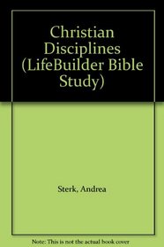 Christian Disciplines (LifeBuilder Bible Study)