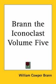 Brann the Iconoclast Volume Five