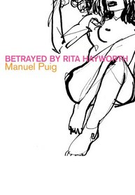 Betrayed by Rita Hayworth (Latin American Literature)