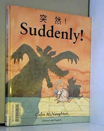 Suddenly!: Chinese/English