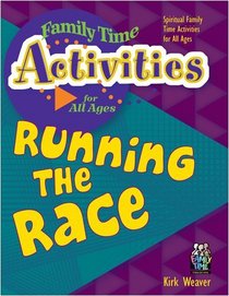 Running The Race (Family Time Activities Books)
