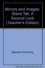 Mirrors and Images: Stand Tall, A Second Look (Teacher's Edition)