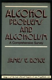 Alcohol problems and alcoholism: A comprehensive survey