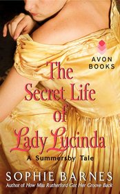 The Secret Life of Lady Lucinda: A Summersby Tale