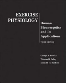 Exercise Physiology : Human Bioenergetics and Its Applications with PowerWeb Bind-in Card