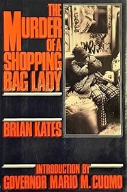 The Murder of a Shopping Bag Lady