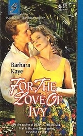 For the Love of Ivy (Harlequin Superromance, No 540)