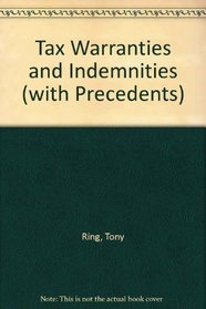 Tax Warranties and Indemnities (with Precedents)