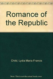 Romance of the Republic