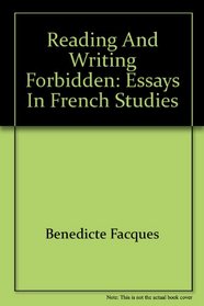 Reading and Writing Forbidden: Essays in French Studies