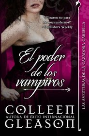 El poder de los vampiros: Crnicas Vampiricas de Gardella n.3 (Volume 3) (Spanish Edition)