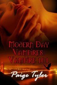 MODERN DAY VAMPIRES: VAMPIRE 101