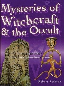 MYSTERIES OF WITCHCRAFT AND THE OCCULT