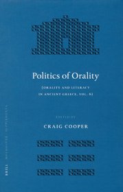 Politics of Orality (Mnemosyne Supplements)