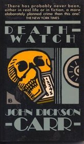 Death Watch (Dr. Gideon Fell, Bk 5)