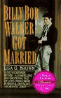 Billy Bob Walker Got Married (Harper Monogram)