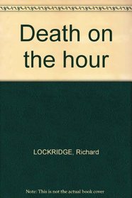 Death on the hour
