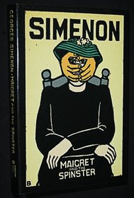 Maigret and the Spinster (Inspector Maigret)