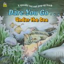 Dare You Go...Under the Sea: A Spooky Cut-Out Pop-Up Book