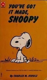 You've Got It Made Snoopy