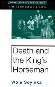 Death And The Kings Horseman : Methuen Student Edition