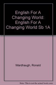 English for a Changing World Level 1, Part A