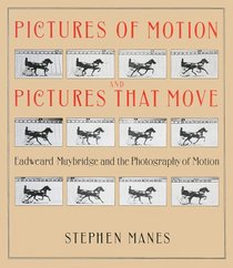 Pictures of Motion: Pictures That Move