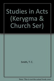 Studies in Acts (Kerygma & Church Ser)
