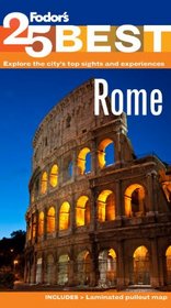 Fodor's Rome's 25 Best, 9th Edition (Full-color Travel Guide)