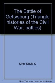 The Triangle Histories of the Civil War: Battles - Battle of Gettysburg
