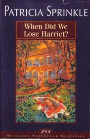 When Did We Lose Harriet? (Thoroughly Southern Mystery, Bk 1)