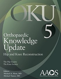 Orthopaedic Knowledge Update: Hip and Knee Reconstruction 5