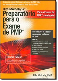 Preparatorio para o Exame de PMP/ PMP Exam Prep Book: Aprendizado rapido para Ppassar No Exame de Pmp do Pmi - Na Primeira tentativa! (Portuguese Edition)
