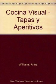 Cocina Visual - Tapas y Aperitivos (Spanish Edition)