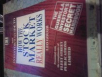 How the Stock Market Really Works -:Fleet Street Publications Edition: How Stock Mkt Realy Wks (Fleet Pub)