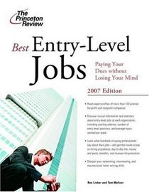 Best Entry-Level Jobs, 2007 Edition (Career Guides)
