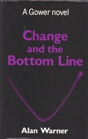 Change and the Bottom Line